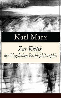 Zur Kritik der Hegelschen Rechtsphilosophie (eBook, ePUB) - Marx, Karl