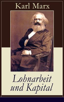 Lohnarbeit und Kapital (eBook, ePUB) - Marx, Karl