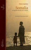 Somalia. Le ragioni storiche del conflitto (eBook, ePUB)