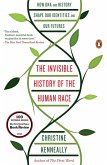 The Invisible History of the Human Race