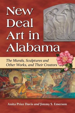 New Deal Art in Alabama - Davis, Anita Price; Emerson, Jimmy S.