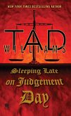 Sleeping Late on Judgement Day Sleeping Late on Judgement Day