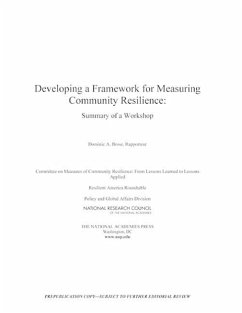 Developing a Framework for Measuring Community Resilience - National Research Council; Policy And Global Affairs; Resilient America Roundtable; Committee on Measures of Community Resilience from Lessons Learned to Lessons Applied