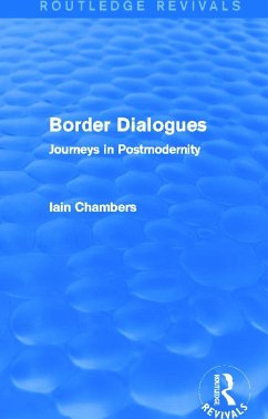 Border Dialogues (Routledge Revivals) - Chambers, Iain