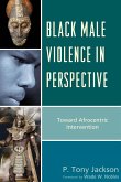 Black Male Violence in Perspective