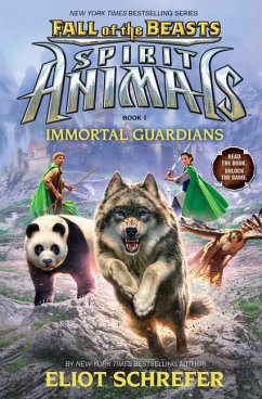 Immortal Guardians (Spirit Animals: Fall of the Beasts, Book 1) - Schrefer, Eliot