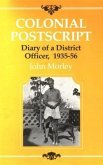 Colonial PostScript: The Diary of a District Officer