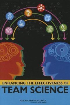 Enhancing the Effectiveness of Team Science - National Research Council; Division of Behavioral and Social Sciences and Education; Board on Behavioral Cognitive and Sensory Sciences; Committee On The Science Of Team Science