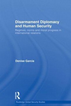 Disarmament Diplomacy and Human Security - Garcia, Denise