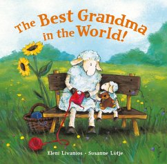 The Best Grandma in the World! - Livanios, Eleni