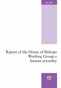 Report of the House of Bishops Working Group on Human Sexuality: (The Pilling Report) - Church Of England