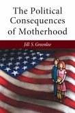 Political Consequences of Motherhood Political Consequences of Motherhood