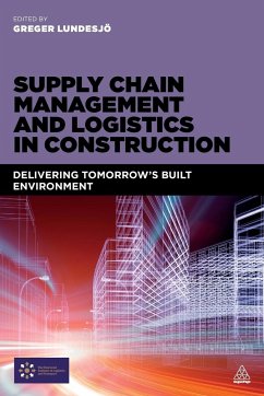 Supply Chain Management and Logistics in Construction - Lundesjo, Greger