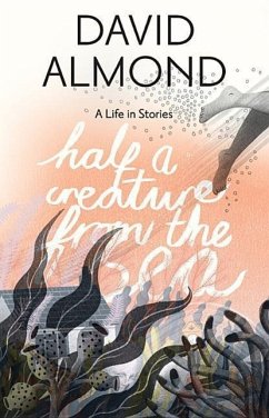 Half a Creature from the Sea - Almond, David