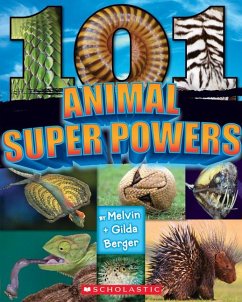 101 Animal Superpowers - Berger, Melvin; Berger, Gilda