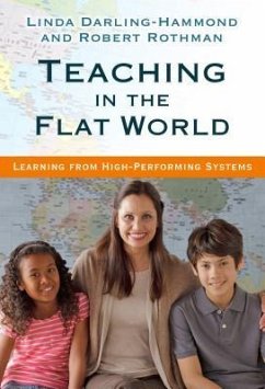 Teaching in the Flat World - Darling-Hammond, Linda; Rothman, Robert