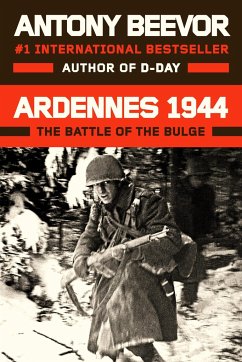 Ardennes 1944: The Battle of the Bulge - Beevor, Antony