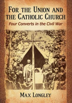 For the Union and the Catholic Church - Longley, Max