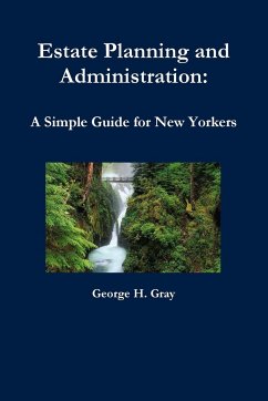 Estate Planning and Administration - Gray, George H.