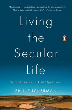 Living the Secular Life - Zuckerman, Phil