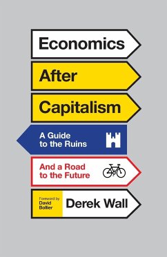 Economics After Capitalism - Wall, Derek