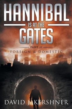 Hannibal is at the Gates - Kershner, David J.