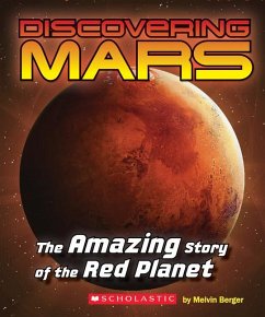 Discovering Mars: The Amazing Story of the Red Planet - Berger, Melvin; Carson, Mary Kay