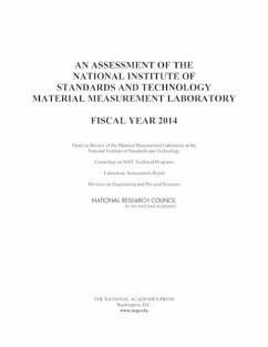 An Assessment of the National Institute of Standards and Technology Material Measurement Laboratory - National Research Council; Division on Engineering and Physical Sciences; Laboratory Assessments Board; Panel on Review of the Material Measurement Laboratory at the National Institute of Standards and Technology