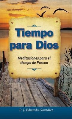 Tiempo Para Dios - González, Eduardo