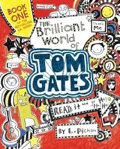 The Brilliant World of Tom Gates - Pichon, L.