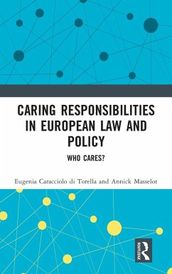 Caring Responsibilities in European Law and Policy - Caracciolo Di Torella, Eugenia; Masselot, Annick