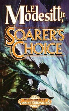 Soarer's Choice - Modesitt, L. E. Jr.