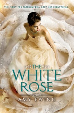 The White Rose - Ewing, Amy