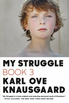 My Struggle, Book 3 - Knausgaard, Karl Ove