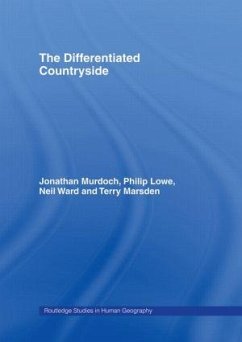 The Differentiated Countryside - Lowe, Philip; Marsden and, Terry; Murdoch, Jonathan; Ward, Neil