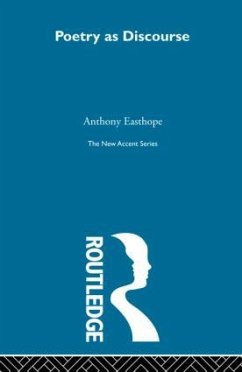 Poetry as Discourse - Easthope, Antony