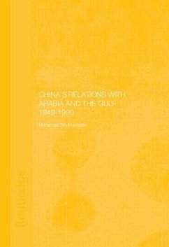 China's Relations with Arabia and the Gulf 1949-1999 - Bin Huwaidin, Mohamed Mousa Mohamed Ali