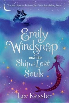 Emily Windsnap and the Ship of Lost Souls - Kessler, Liz