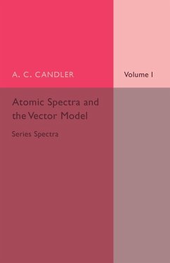 Atomic Spectra and the Vector Model - Candler, A. C.