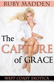 The Capture of Grace (West Coast Erotica, #2) (eBook, ePUB) The Capture of Grace (West Coast Erotica, #2) (eBook, ePUB)