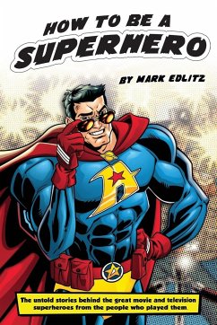 How to Be a SuperHero - Edlitz, Mark