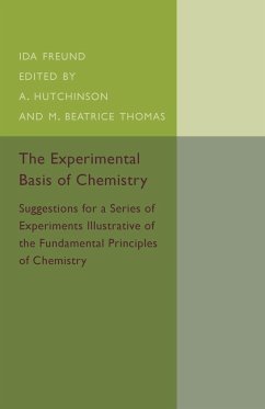 The Experimental Basis of Chemistry - Freund, Ida