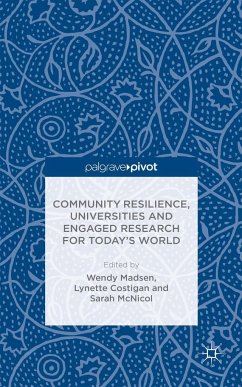 Community Resilience, Universities and Engaged Research for Today's World