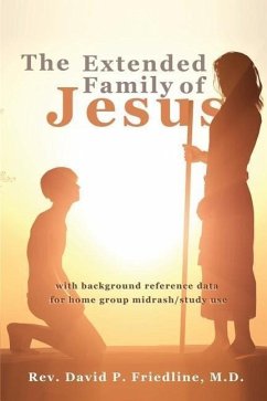 The Extended Family of Jesus - Friedline, David P.