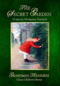 THE SECRET GARDEN - Burnett, Frances Hodgson; Treasures, Grandma'S