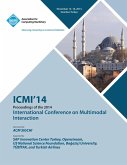 ICMI 14 International Conference on Multimodal Interaction