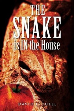 The Snake is IN the House - Tuell, David L.