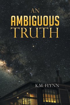 An Ambiguous Truth - Flynn, K. M.