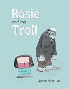 Rosie and the Troll - Alkahtani, Jawan