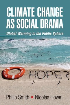 Climate Change as Social Drama - Smith, Philip; Howe, Nicolas